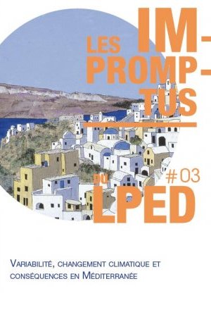 Les impromptus du LPED #3 : Variabilité, changement climatique et conséquences en Méditerranée 
